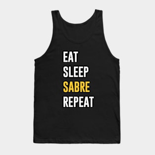 Eat Sleep Sabre Repeat Tank Top